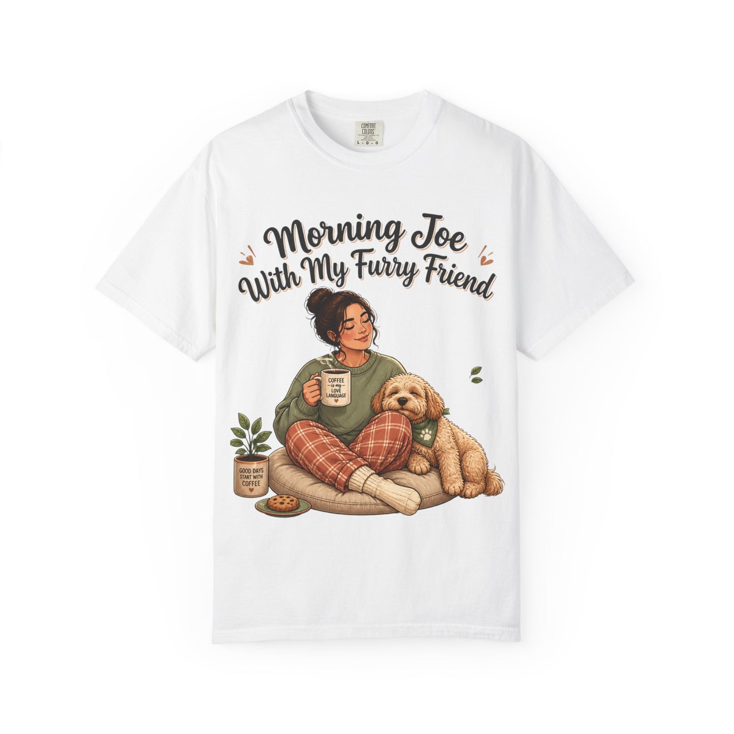 Morning Joe With My Furry Friend T‑Shirt — Cozy Coffee & Dog Lover Tee